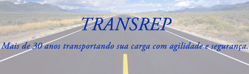 Transrep, mais de 30 anos transportando sua carga com agilidade e segurança